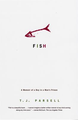 Fish : a memoir of a boy in a man's prison 