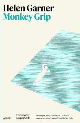 Monkey grip : a novel 