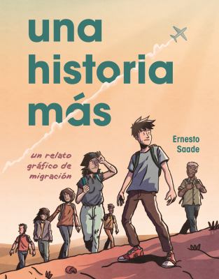 Una historia más : un relato gráfico de migración 