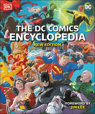 The DC comics encyclopedia : the definitive guide to the characters of the DC universe 
