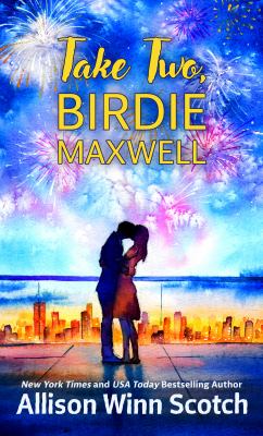 Take two, Birdie Maxwell 
