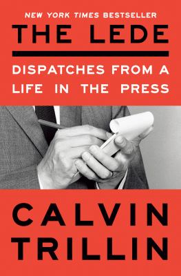The lede Dispatches from a life in the press.
