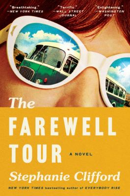 The farewell tour : a novel 