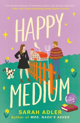 Happy medium : a novel 