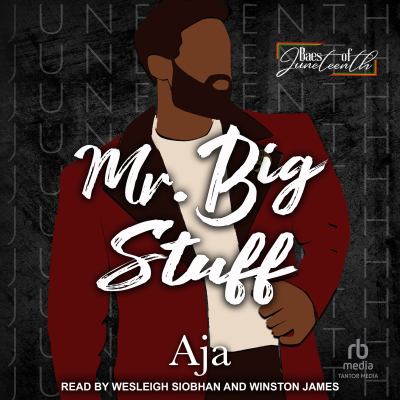 Mr. Big Stuff : Baes of Juneteenth