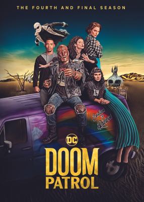 Doom patrol. The fourth and final season 