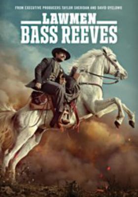 Lawmen : Bass Reeves 