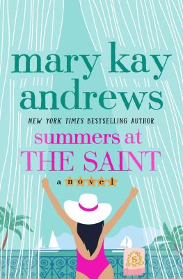 Summers at the Saint : a novel 