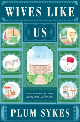 Wives like us : a novel 