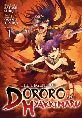 The legend of Dororo and Hyakkimaru. Volume 1 