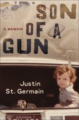 Son of a gun A memoir.