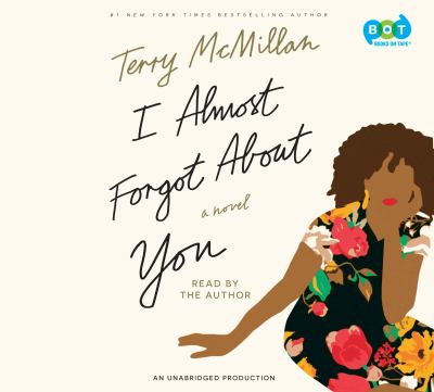 I almost forgot about you A novel.