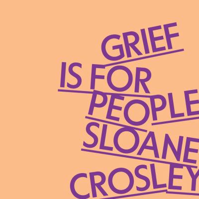 Grief is for people