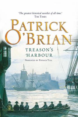 Treason's harbour Aubrey/maturin series, book 9.