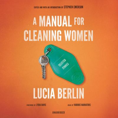 A manual for cleaning women Selected stories.