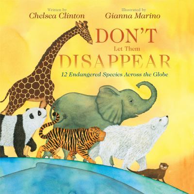 Don't let them disappear 12 endangered species across the globe.