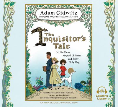 The inquisitor's tale Or, the three magical children and their holy dog.