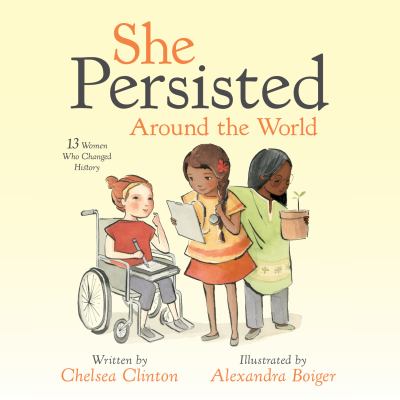 She persisted around the world 13 women who changed history.