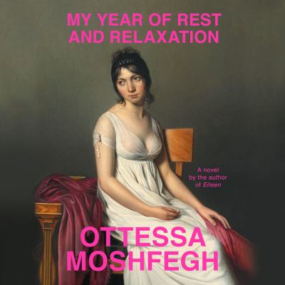 My year of rest and relaxation