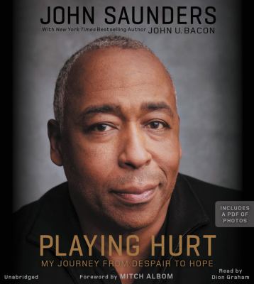 Playing hurt My journey from despair to hope.