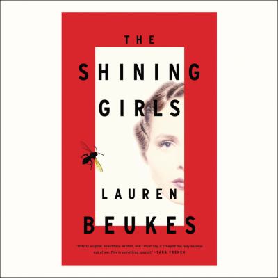The shining girls A novel.