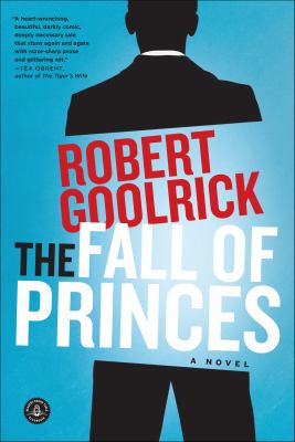 The fall of princes A novel.