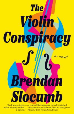 The violin conspiracy A novel (good morning america book club).