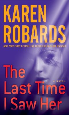 The last time i saw her A novel.