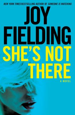 She's not there A novel.