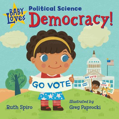 Baby loves political science Democracy!.