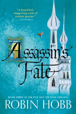 Assassin's fate Book iii of the fitz and the fool trilogy.