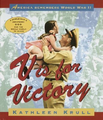 V is for victory : America remembers World War II 
