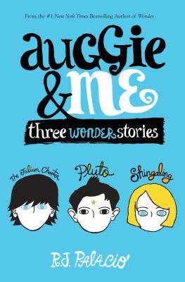 Auggie & me Three wonder stories.