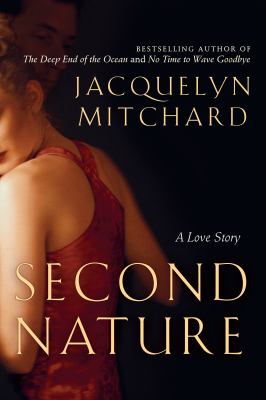 Second nature A love story.