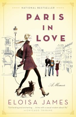 Paris in love A memoir.