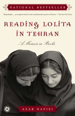Reading lolita in tehran A memoir in books.