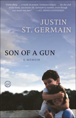 Son of a gun A memoir.
