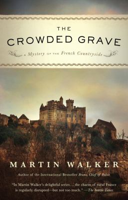 The crowded grave A mystery of the french countryside.
