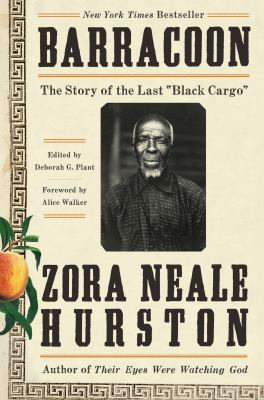 Barracoon The story of the last "black cargo".