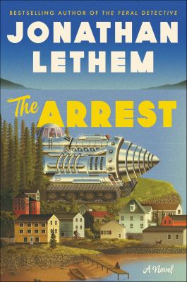 The arrest A novel.