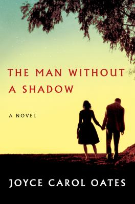 The man without a shadow A novel.