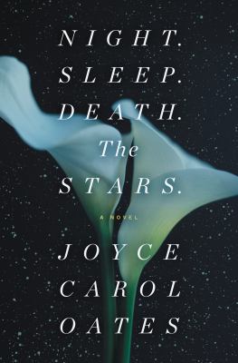 Night. sleep. death. the stars. A novel.