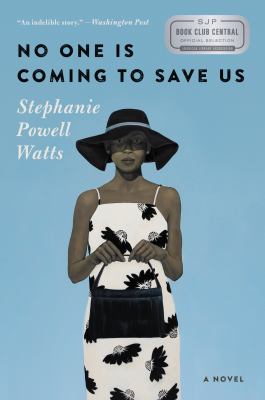 No one is coming to save us A novel.