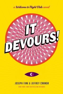 It devours! A welcome to night vale novel.