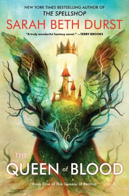 The queen of blood Book one of the queens of renthia.