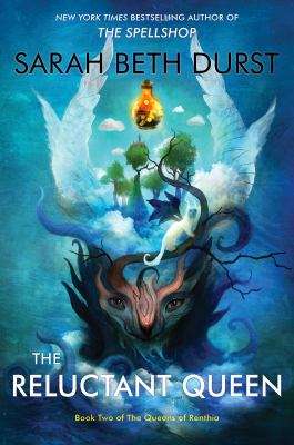 The reluctant queen Book two of the queens of renthia.