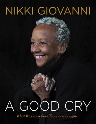 A good cry What we learn from tears and laughter.