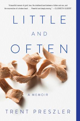 Little and often A memoir.