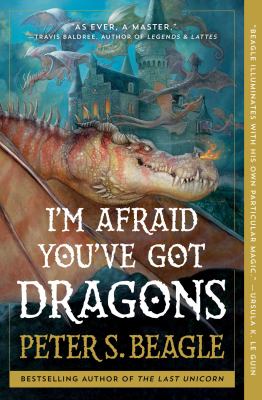 I'm afraid you've got dragons