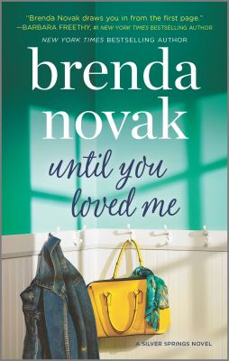 Until you loved me A novel.